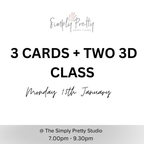 3 Cards + Two 3D Class January Evening