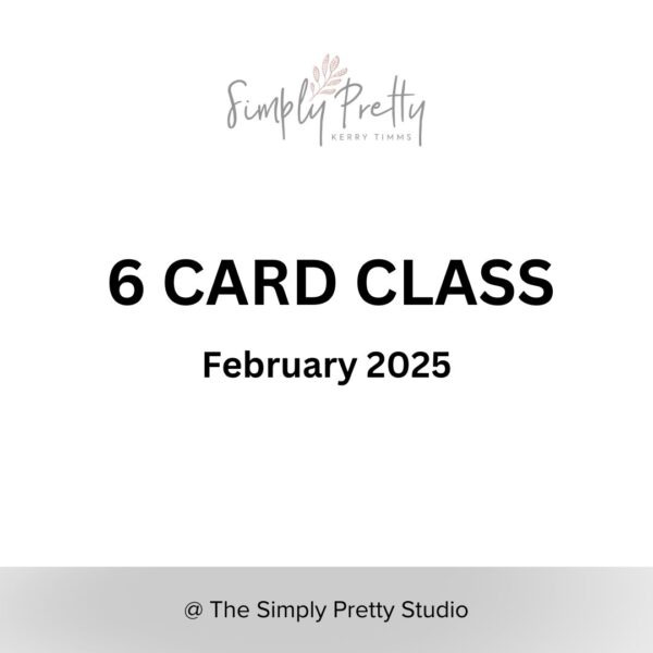 6 Card Class February Morning