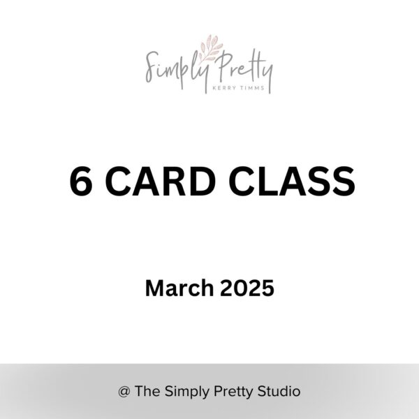 6 Card Class March Morning