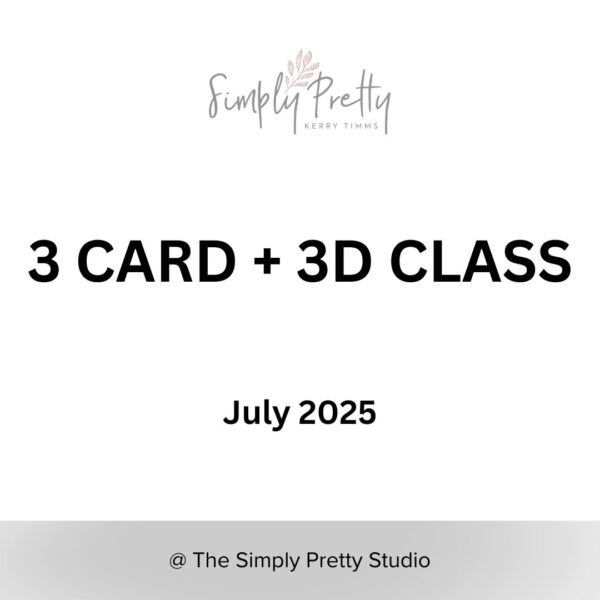 3 Card + 3D Class July Evening
