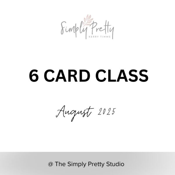 6 Card Class August Morning